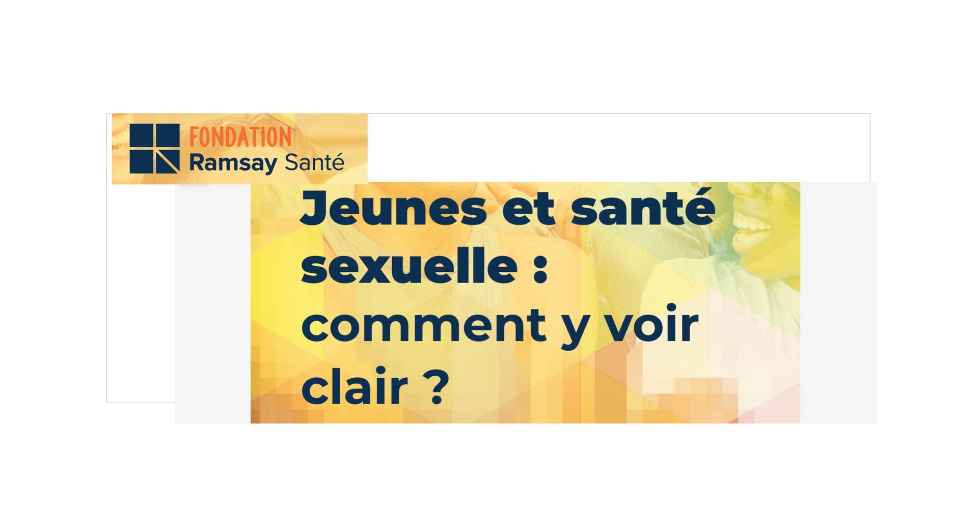 Livre Blanc Jeunes Et Santé Sexuelle Comment Y Voir Clair Juin 2023 Pratiquesensante